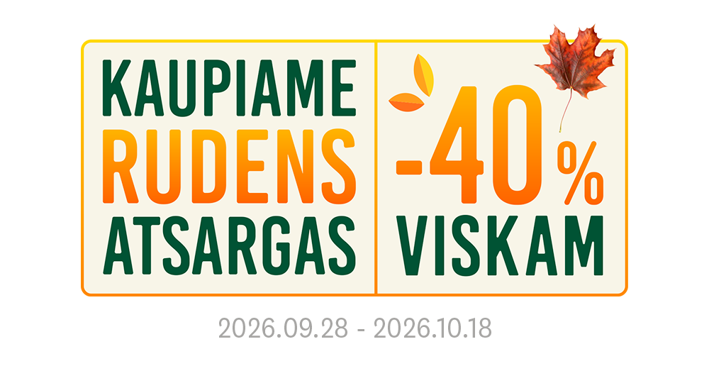 Kaupiame rudens atsargas: -40% viskam