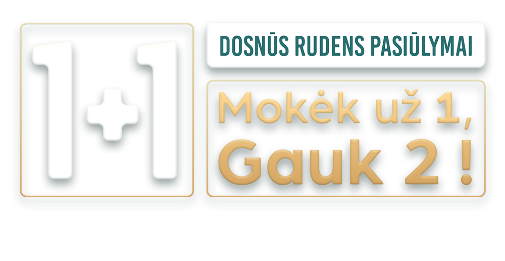 Dosnūs rudens pasiūlymai: 1+1