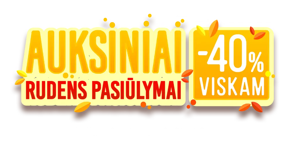 Auksiniai rudens pasiūlymai: -40% viskam