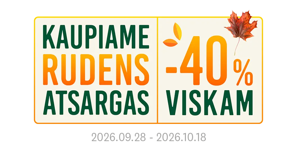 Kaupiame rudens atsargas: -40% viskam